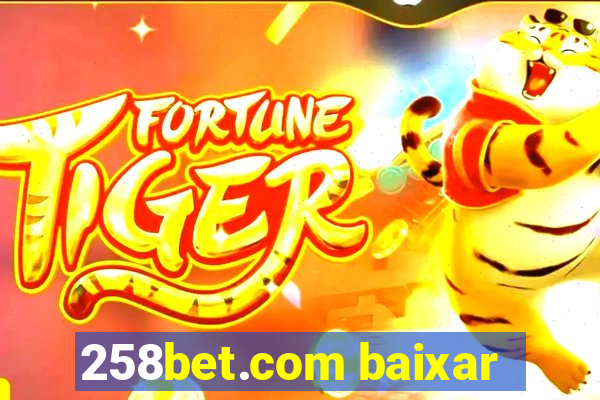 258bet.com baixar